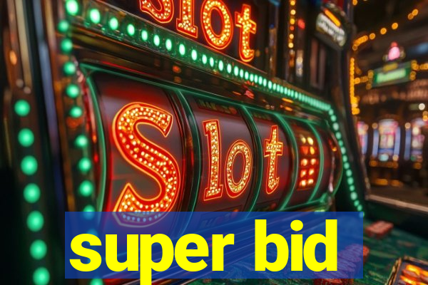 super bid